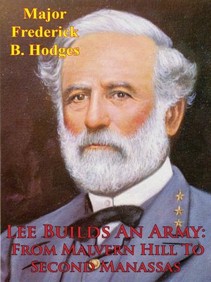cover image of Lee Builds an Army from Malvern Hill to Second Manassas